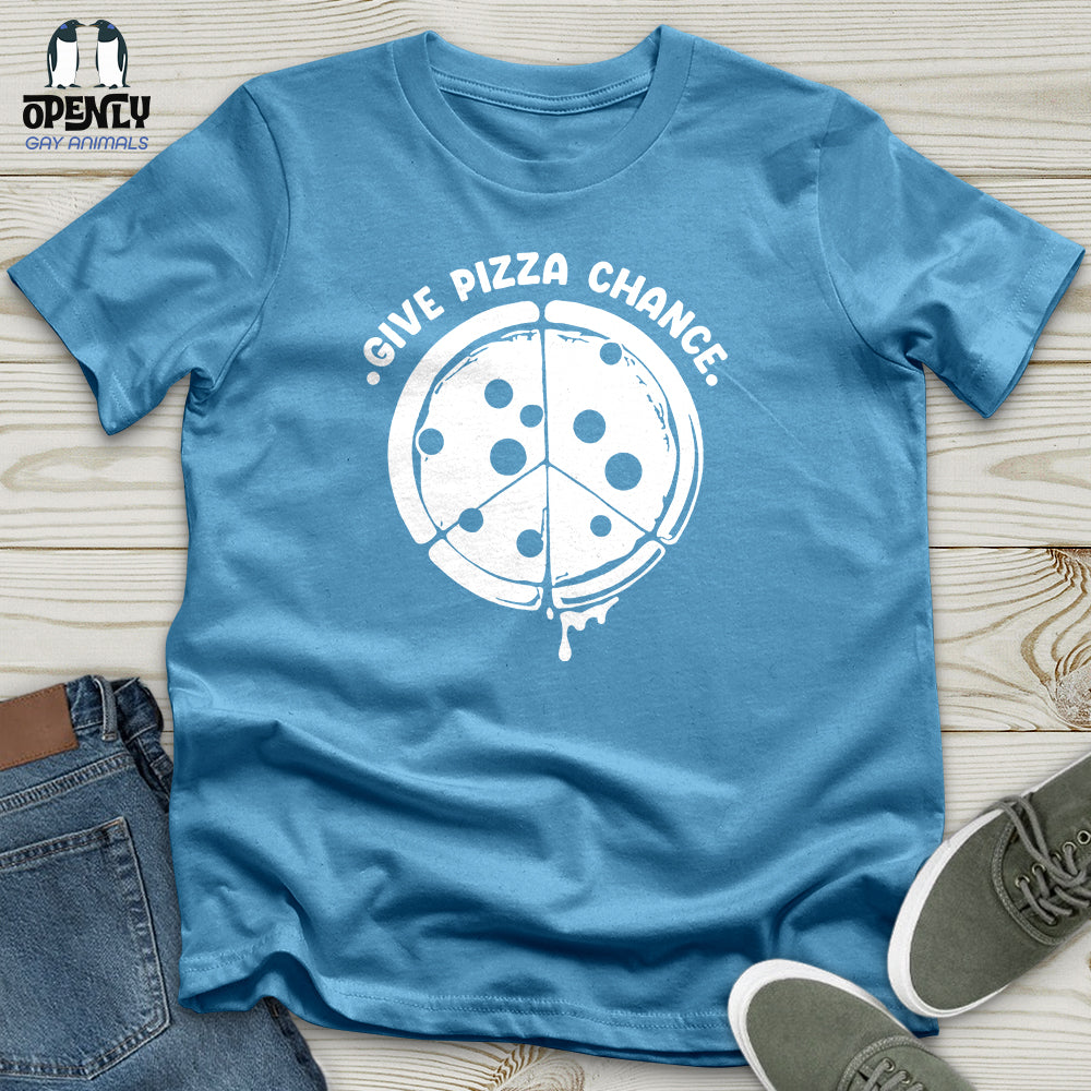 Give Pizza Chance Unisex T-Shirt