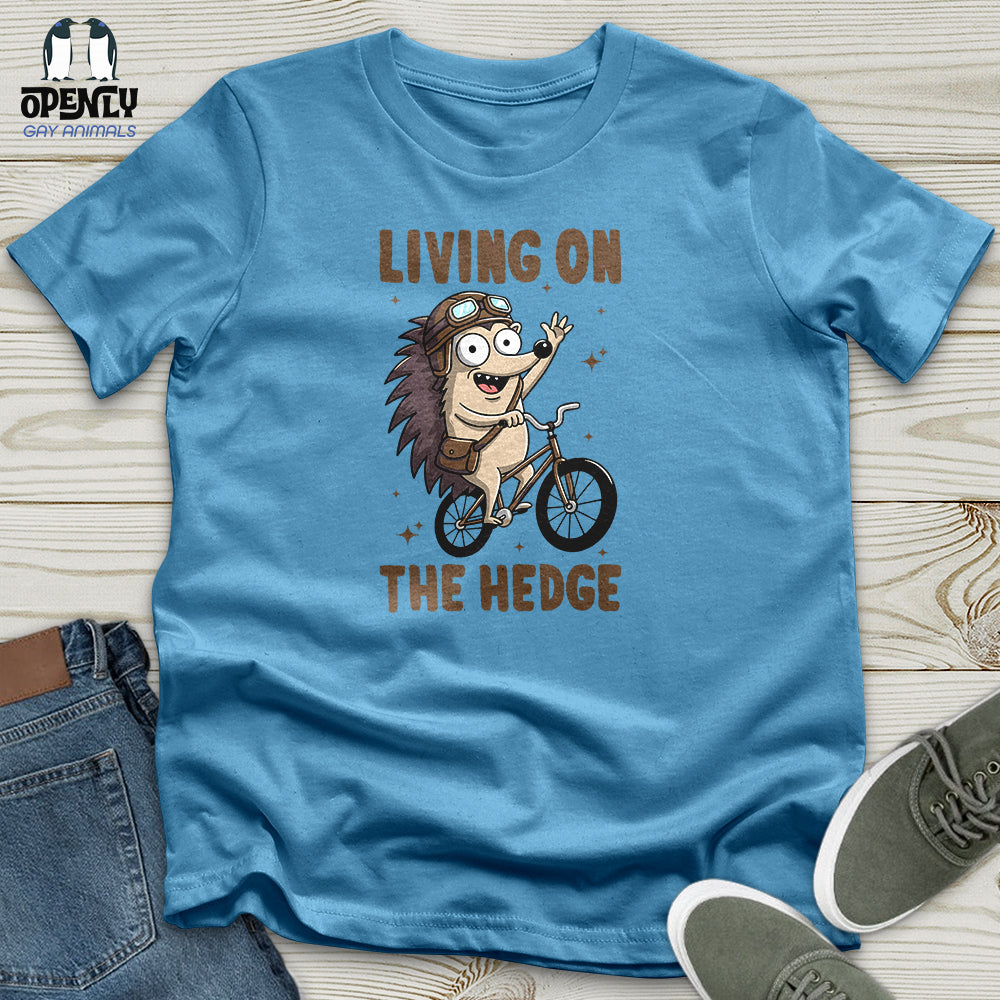 Living on the Hedge Unisex T-Shirt