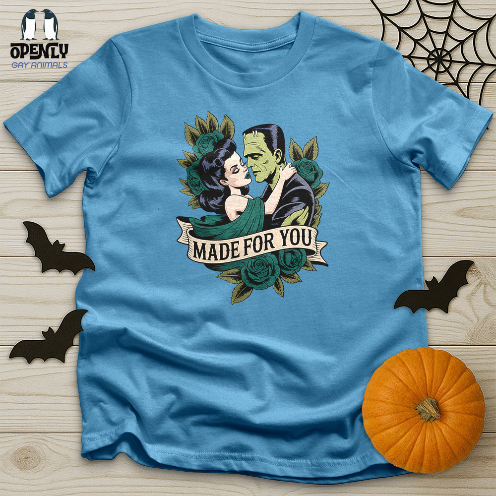 Made for You Unisex T-Shirt