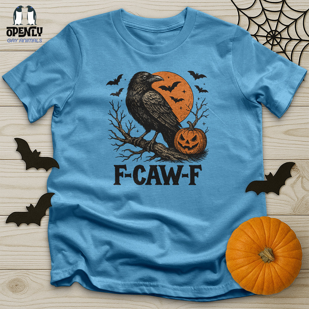 F Caw F Unisex T-Shirt