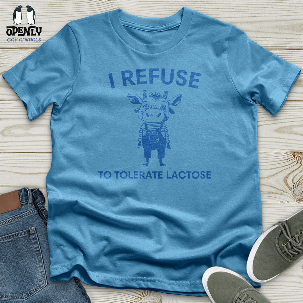 I Refuse Unisex t-shirt
