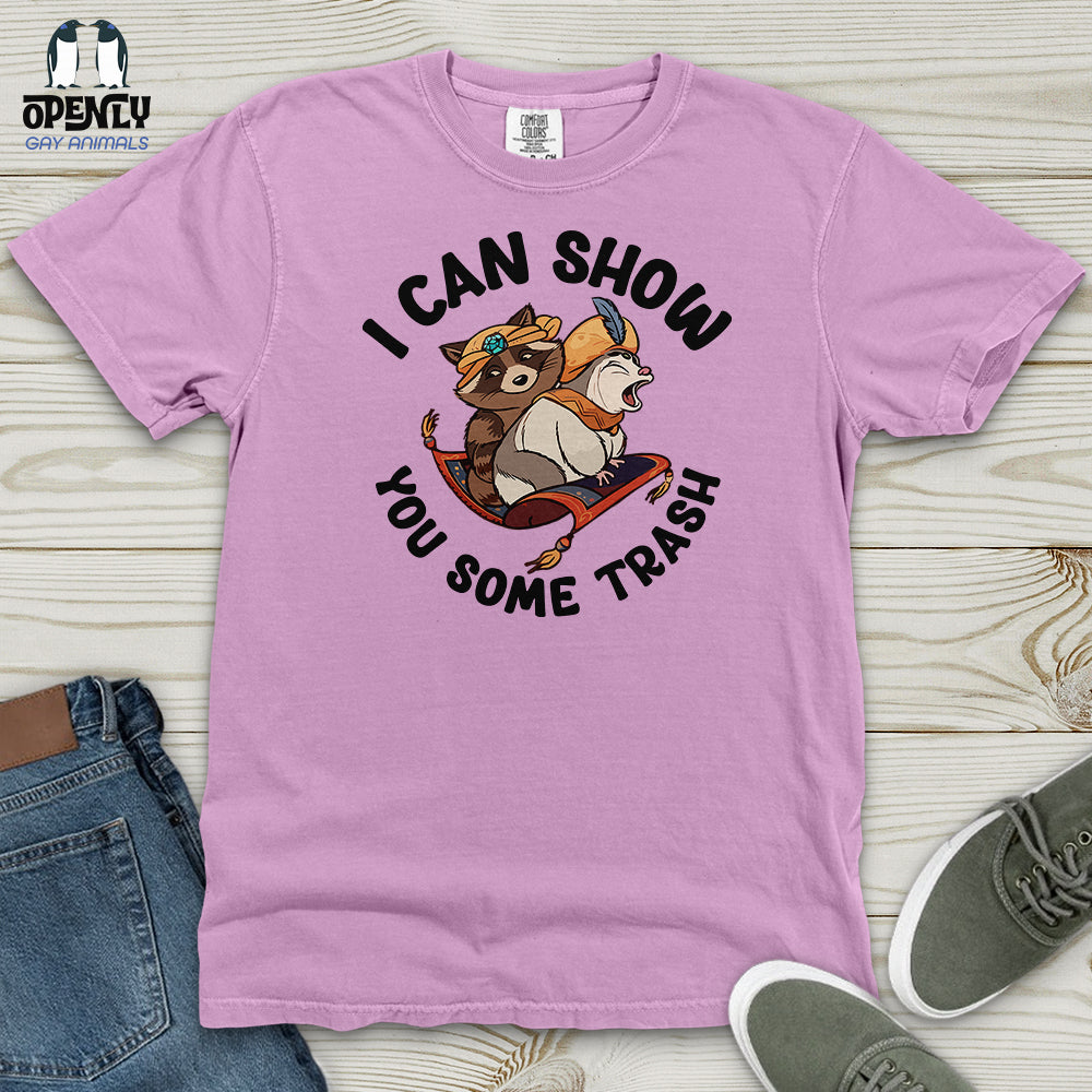 I Can Show You Some Trash Heavy Cotton Comfort Colors Tee