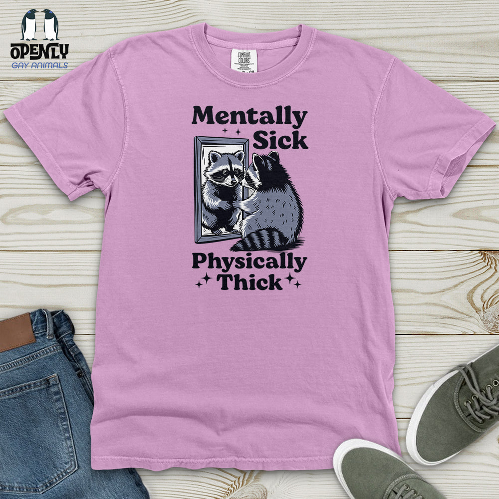 Mentally Sick Physically Thick Heavy Cotton Comfort Colors Tee