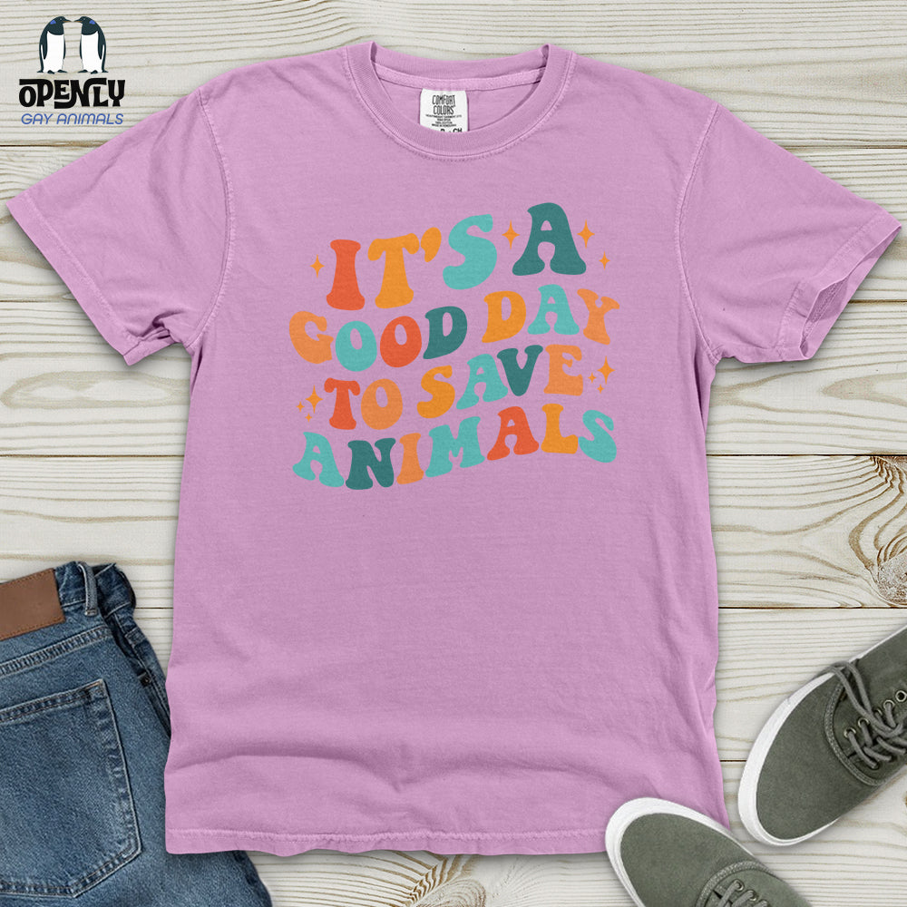 It's a Good Day to Save Animals Heavy Cotton Comfort Colors Tee