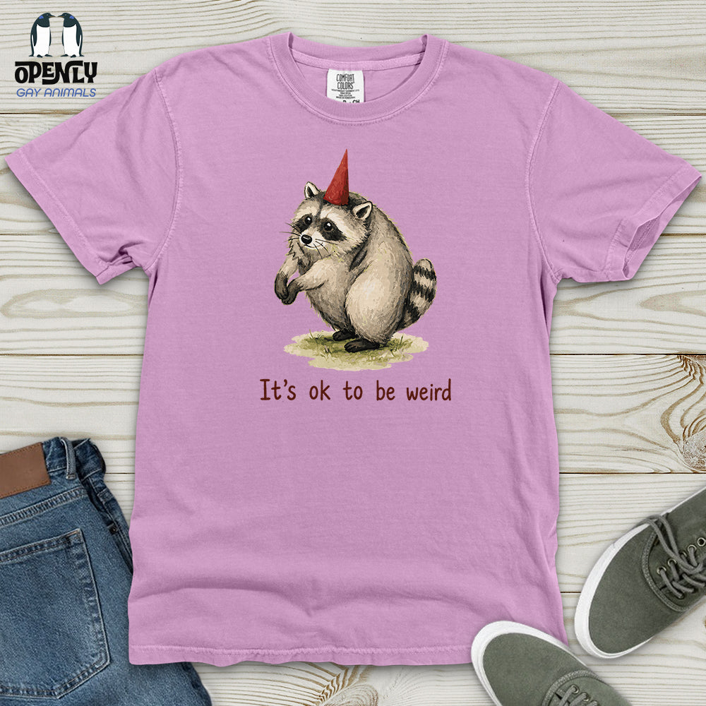 It's Ok to Be Weird Heavy Cotton Comfort Colors Tee