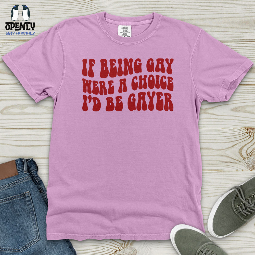 If Being Gay Heavy Cotton Comfort Colors Tee