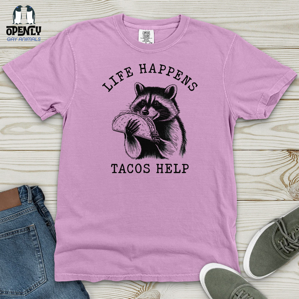 Life Happens Tacos Help Heavy Cotton Comfort Colors Tee