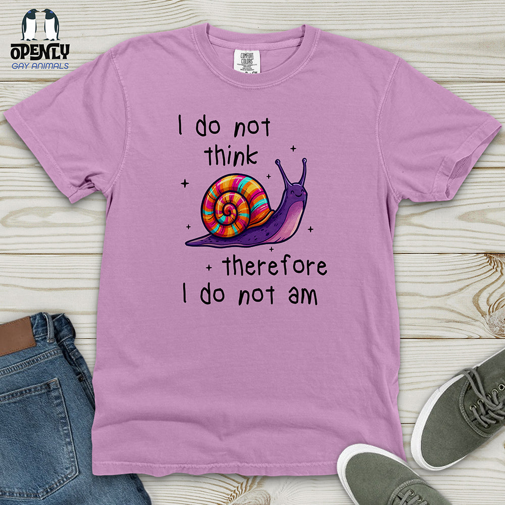 I Do Not Think Therefore Heavy Cotton Comfort Colors Tee