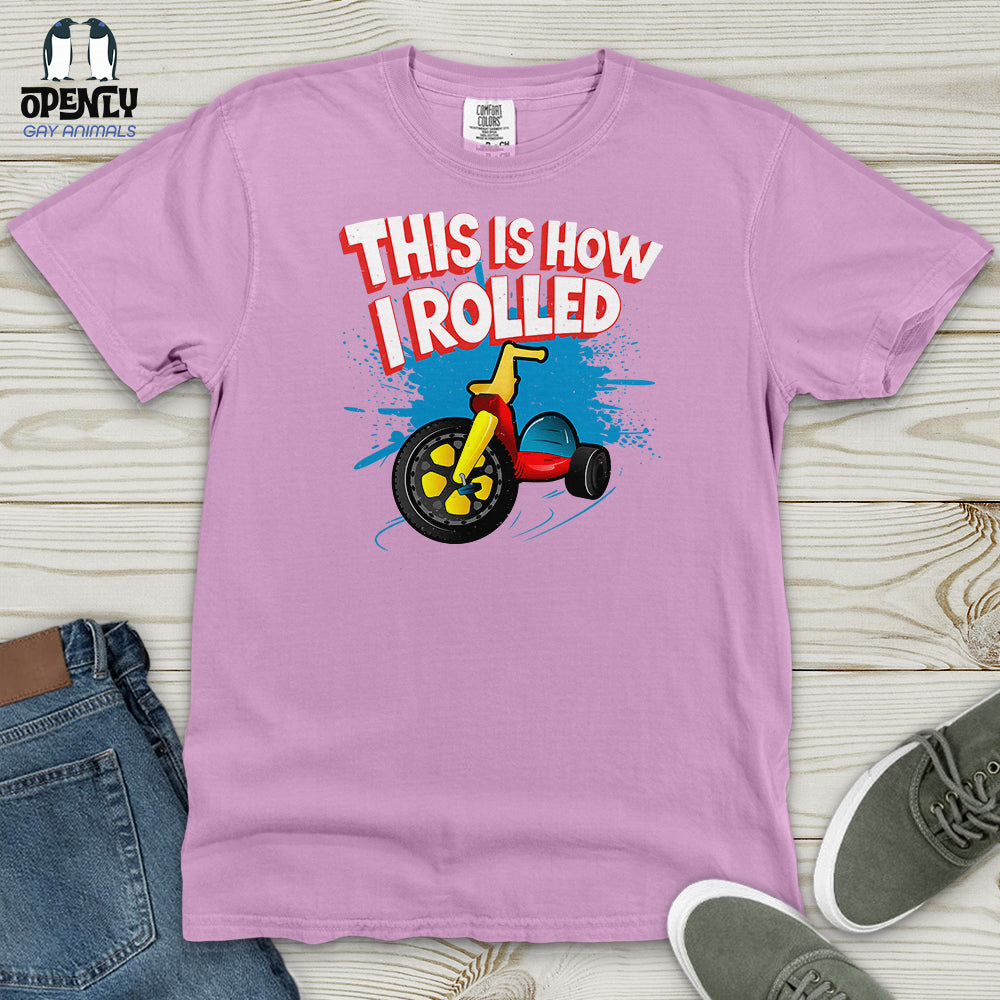 This Is How I Rolled Heavy Cotton Comfort Colors Tee