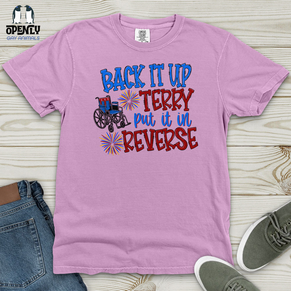 Back It Up Terry Put It in Reverse Heavy Cotton Comfort Colors Tee