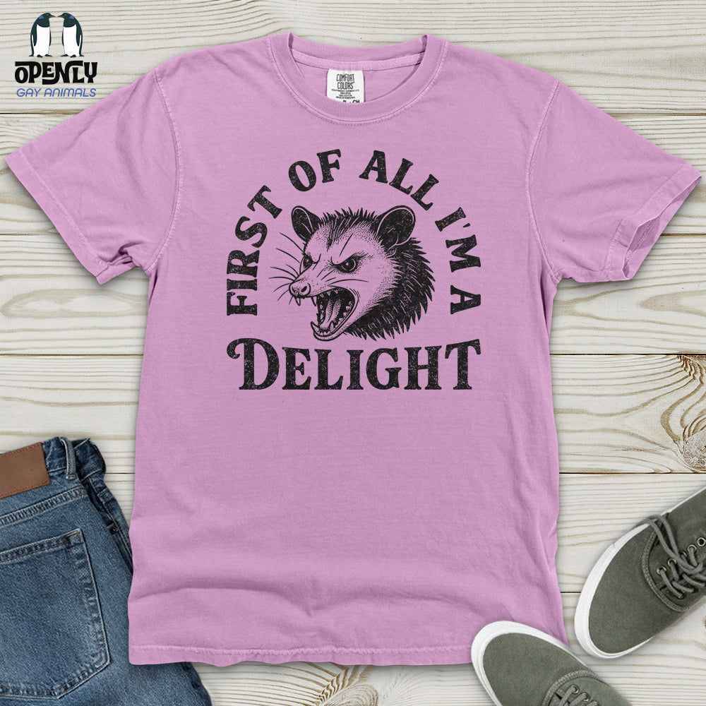 First Of All I'm A Delight Heavy Cotton Comfort Colors Tee