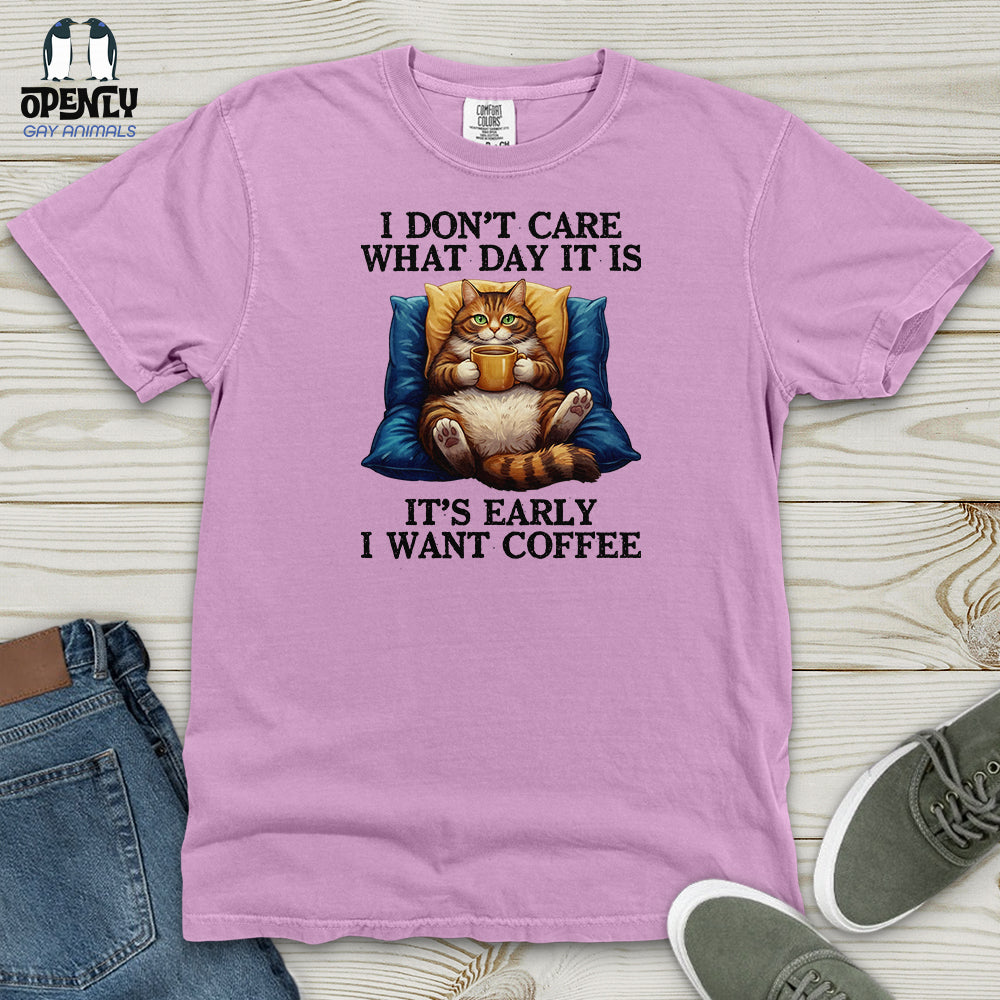 I Don't Care What Day Heavy Cotton Comfort Colors Tee