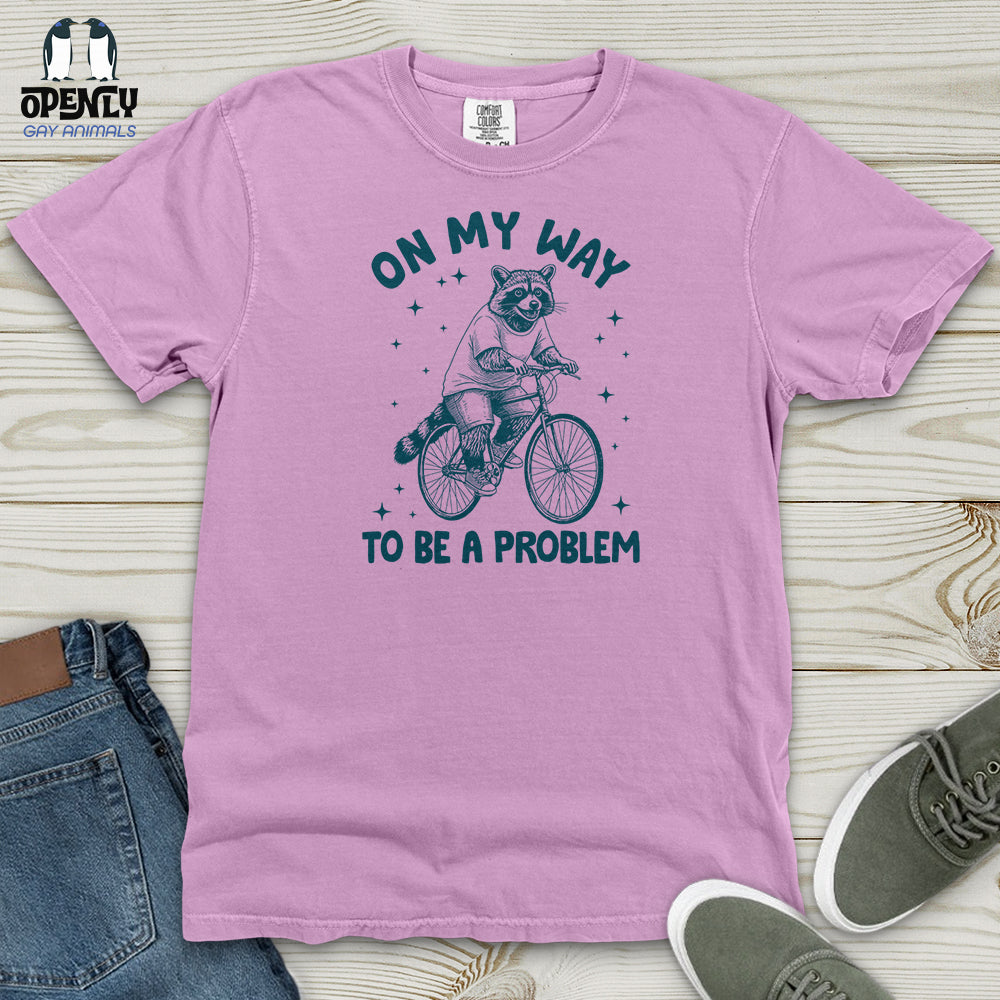 On My Way to Be a Problem Heavy Cotton Comfort Colors Tee