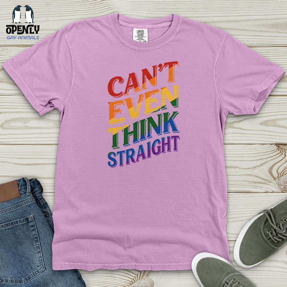 Can't Even Think Straight Heavy Cotton Comfort Colors Tee