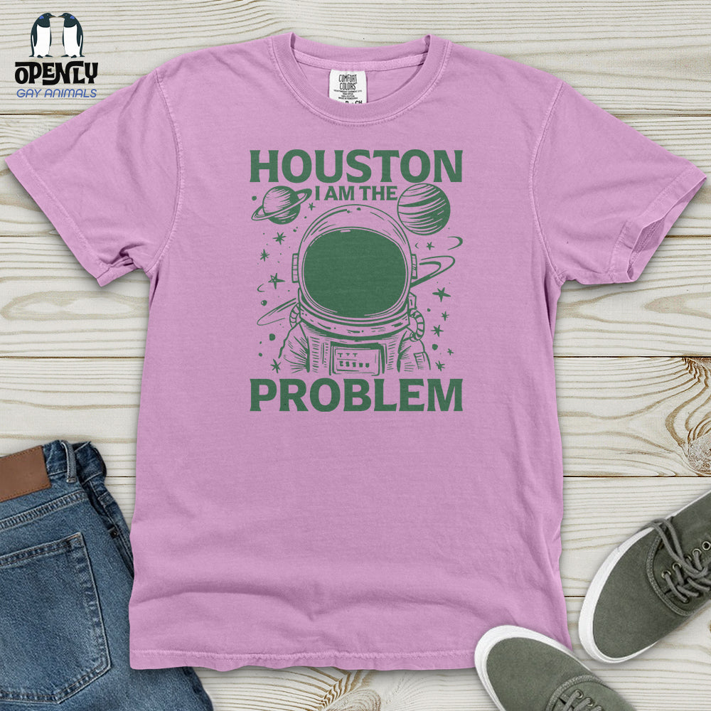 Houston I Am the Problem Heavy Cotton Comfort Colors Tee