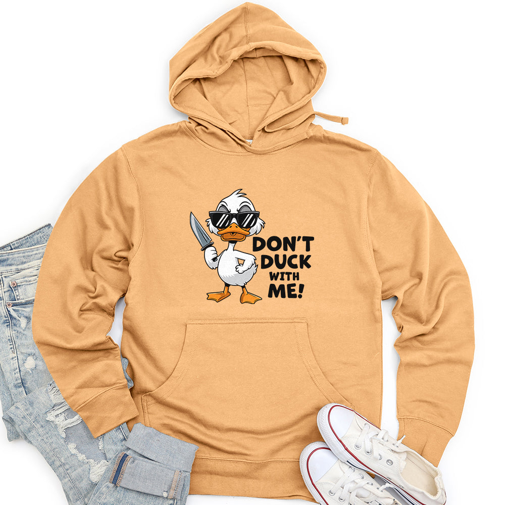 Don't Duck With Me Unisex Midweight Hoodie