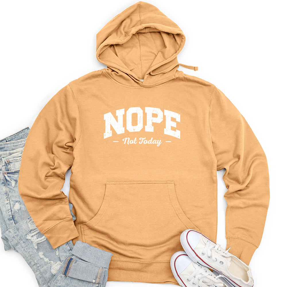 Nope Not Today Unisex midweight hoodie