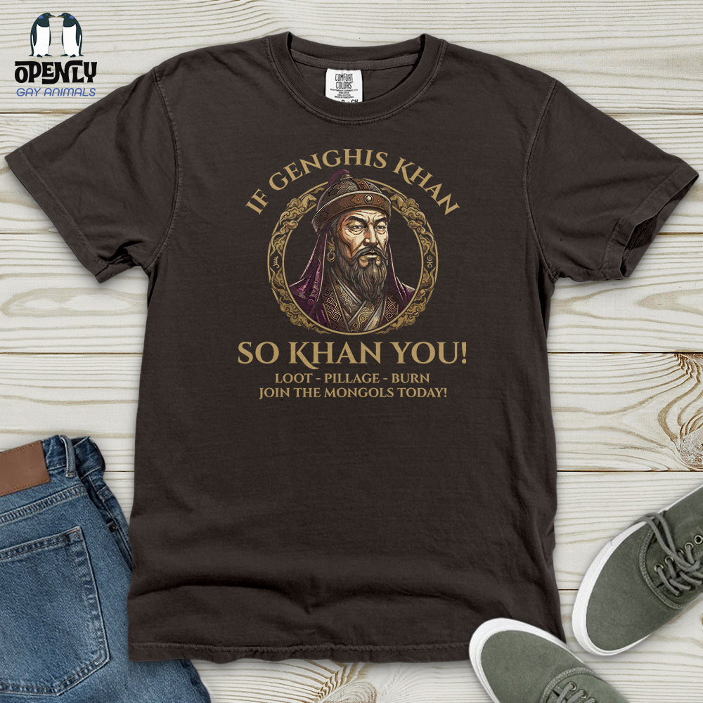 If Genghis Khan Heavy Cotton Comfort Colors Tee