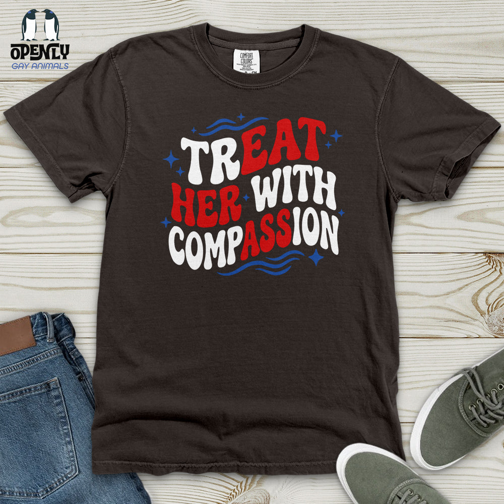 Treat Her With Compassion 02 Heavy Cotton Comfort Colors Tee