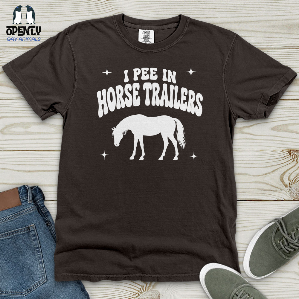 I Pee in Horse Trailers Heavy Cotton Comfort Colors Tee