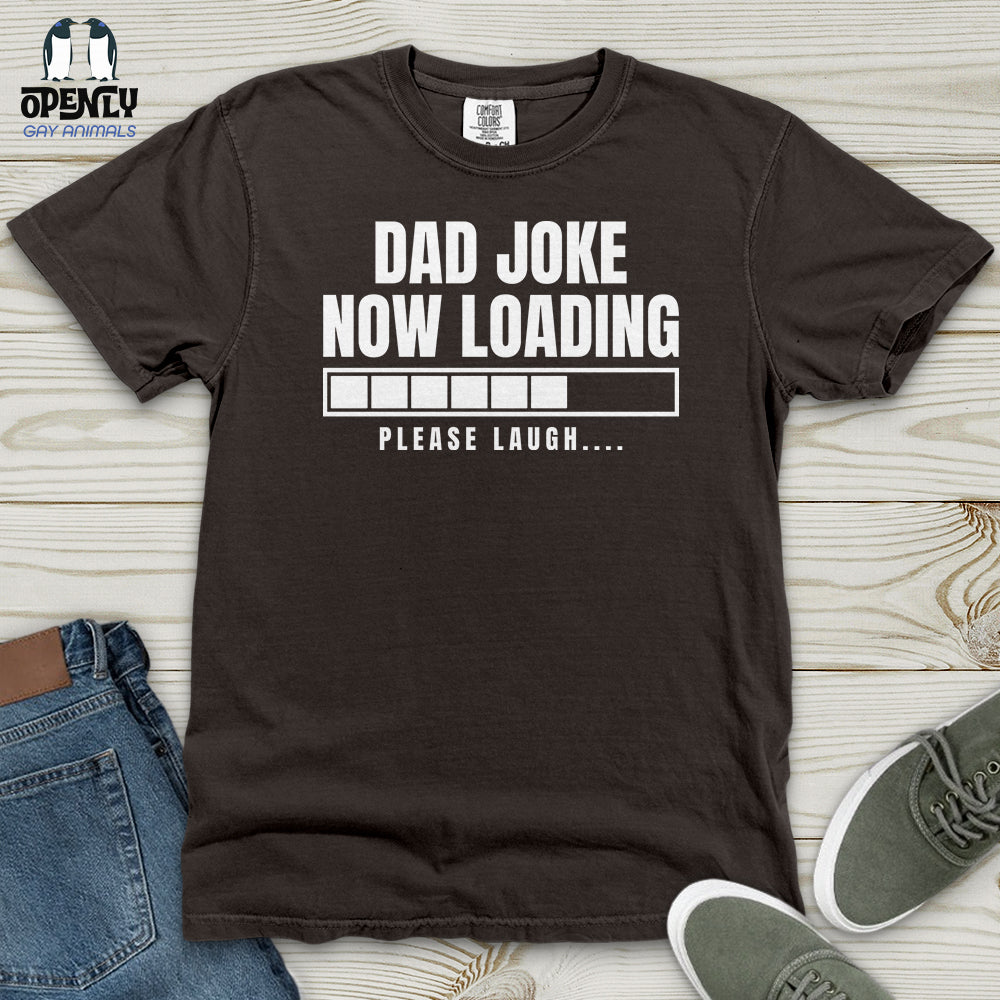 Dad Joke Now Loading Heavy Cotton Comfort Colors Tee