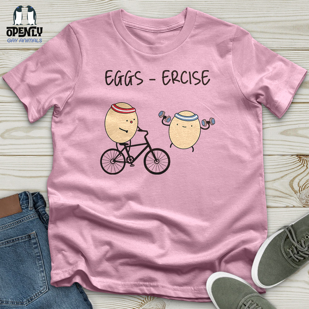 Eggs Ercise Unisex T-Shirt
