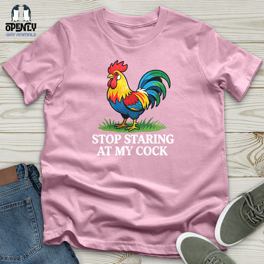 Stop Staring at My Cock Unisex T-Shirt