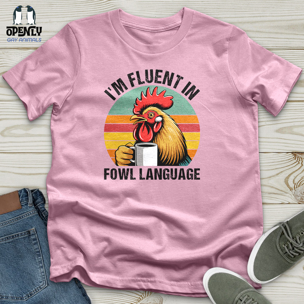 I'm Fluent In Unisex T-Shirt
