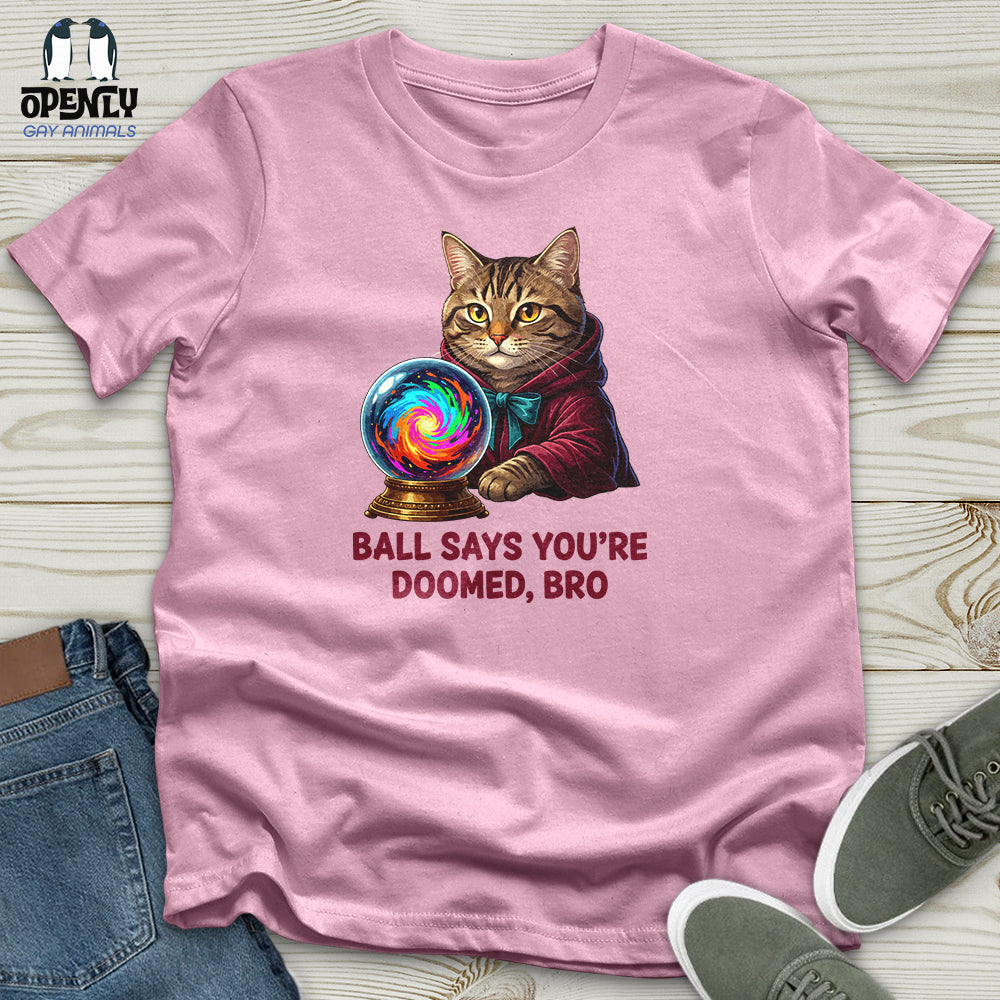 Ball Says Unisex T-Shirt