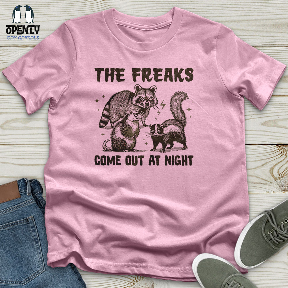 The Freaks Come Out at Night Unisex T-Shirt
