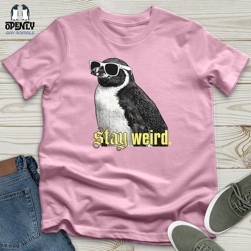 Stay Weird Unisex T-Shirt