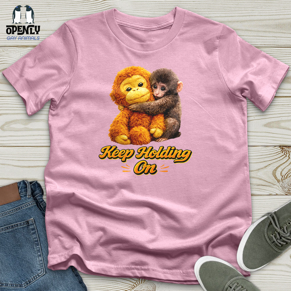 Keep Holding On Unisex T-Shirt