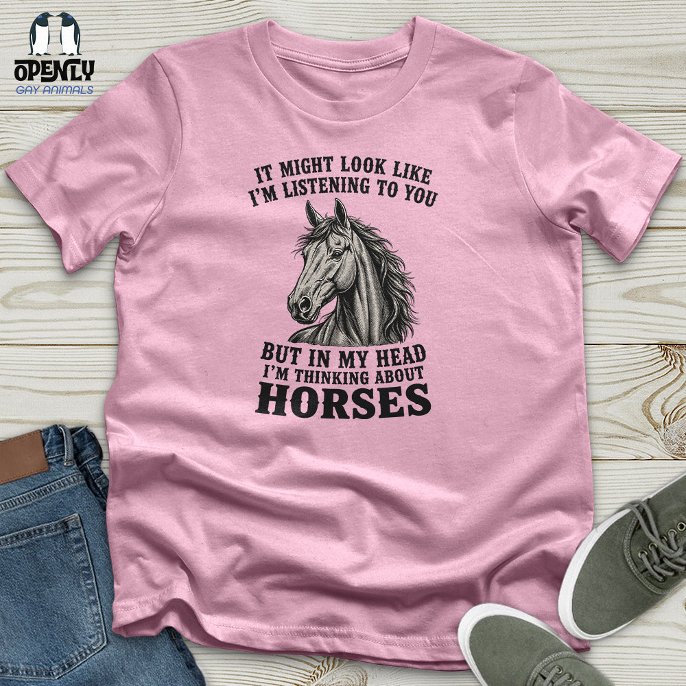 It Might Look Like I'm Listening Unisex T-Shirt