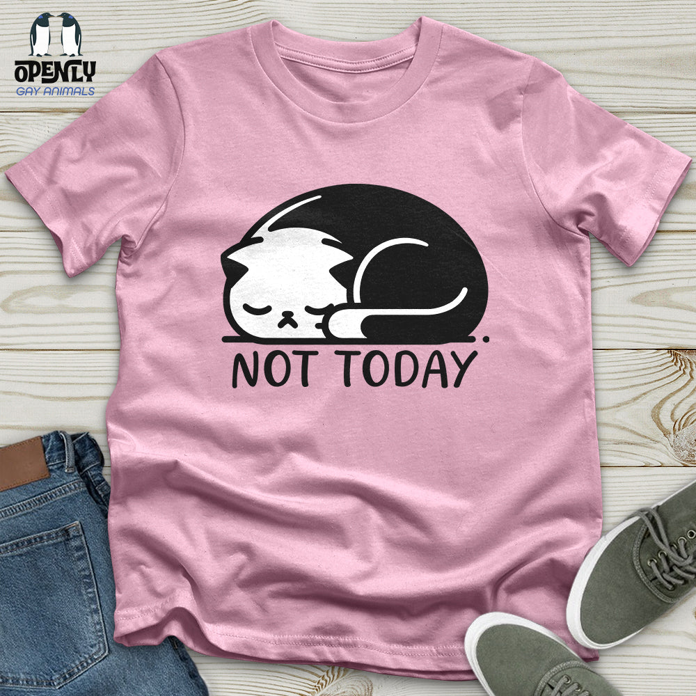 Not Today Unisex t-shirt