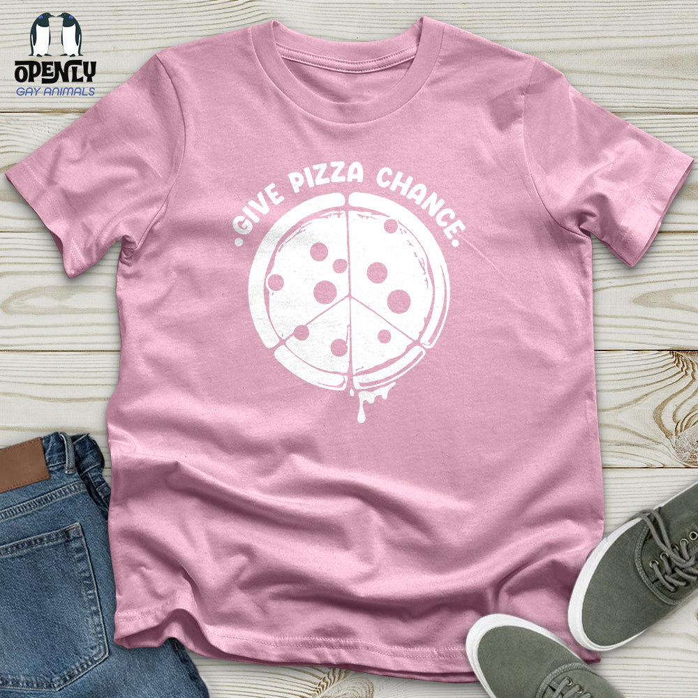 Give Pizza Chance Unisex T-Shirt