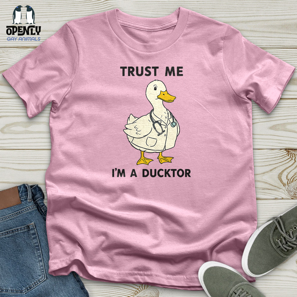 Trust Me, I’m a Ducktor Unisex T-Shirt