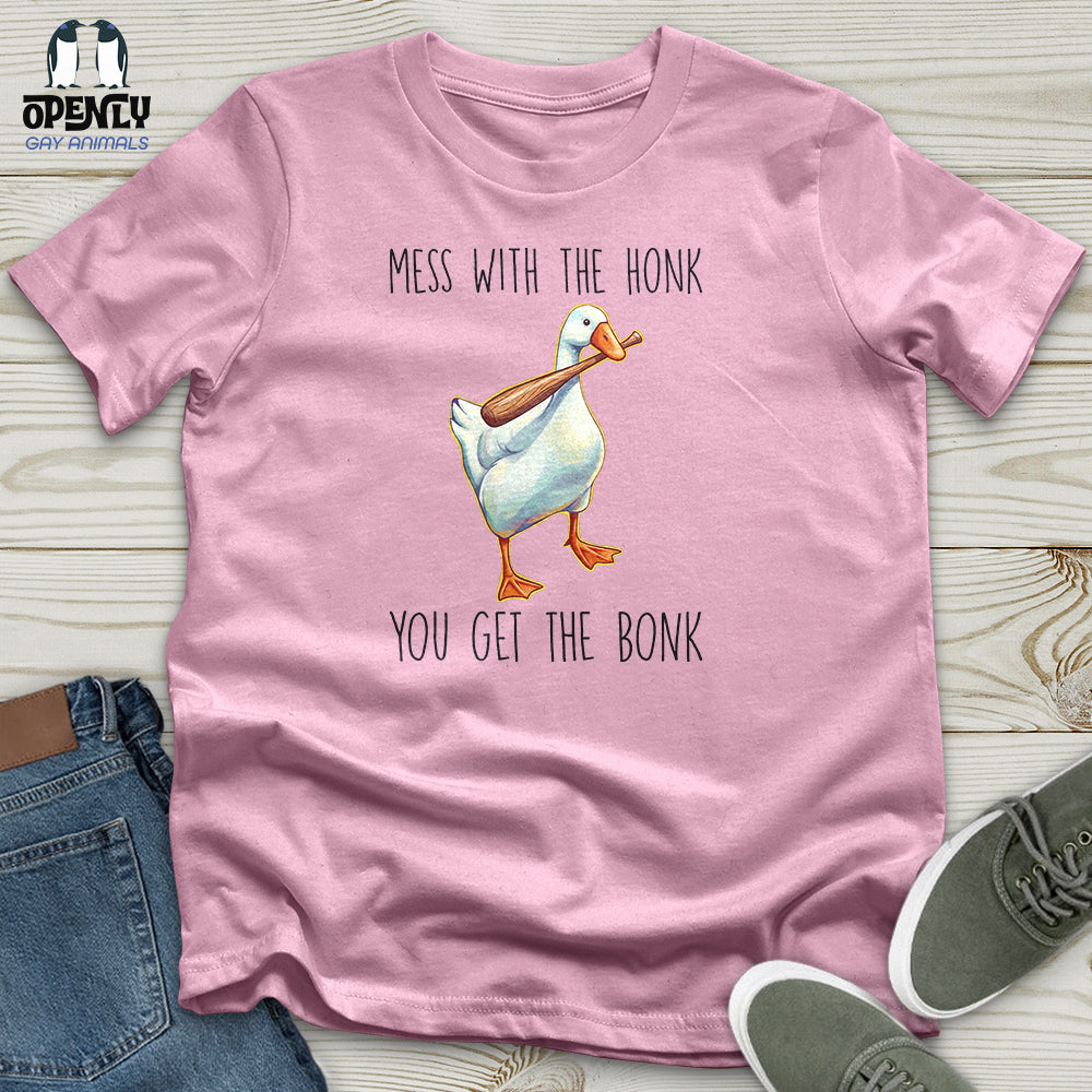 Mess With the Honk Unisex T-Shirt