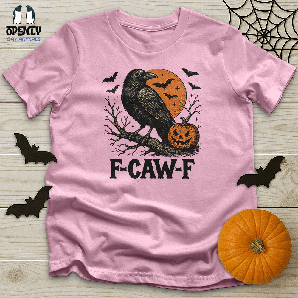 F Caw F Unisex T-Shirt