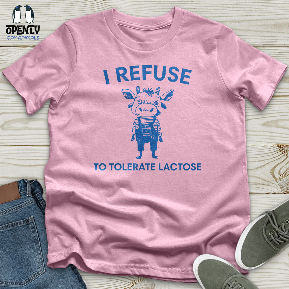 I Refuse Unisex t-shirt
