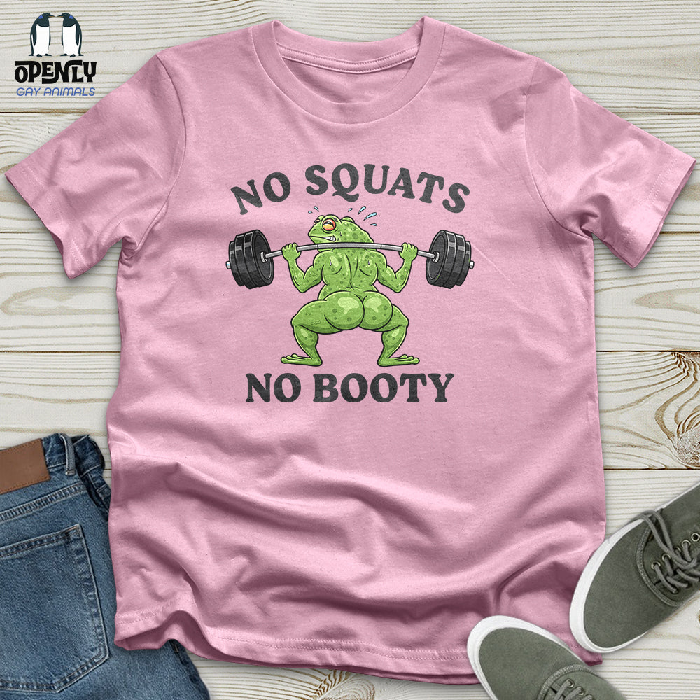 No Squats No Booty Unisex T-Shirt