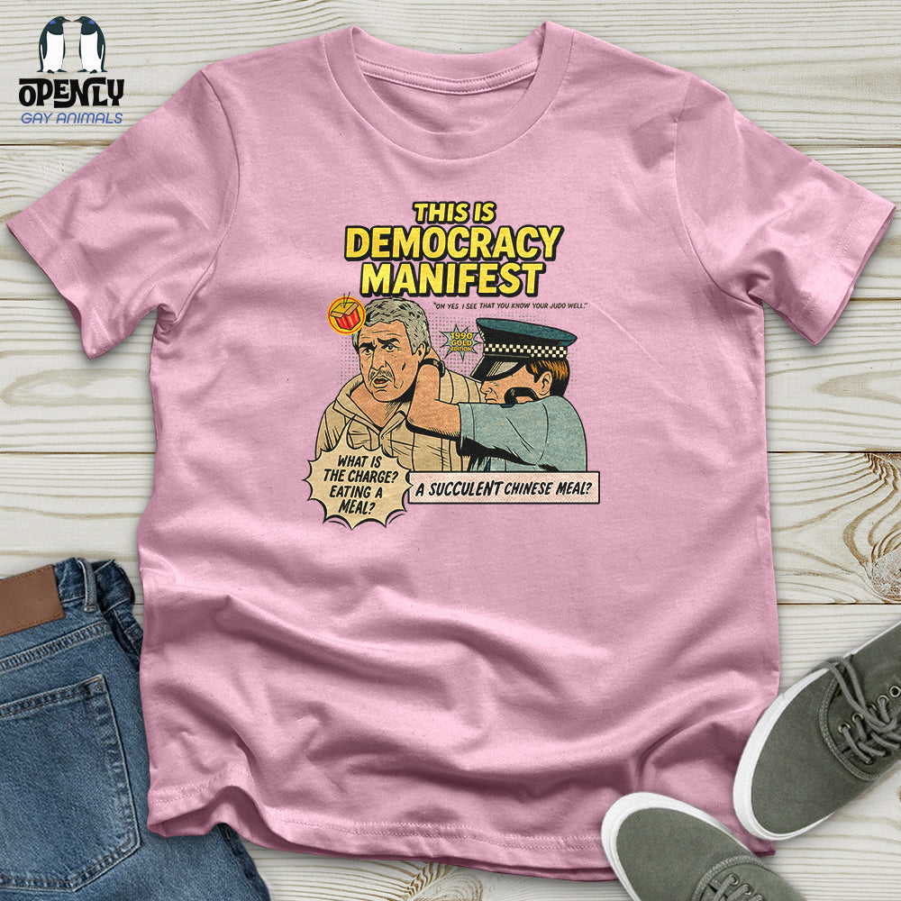 This Is Democracy Manifest Unisex T-Shirt