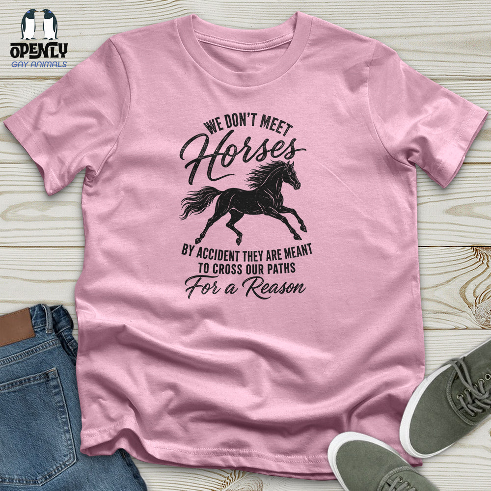 We Don't Meet Unisex T-Shirt