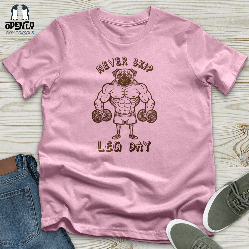 Never Skip Leg Day Unisex T-Shirt