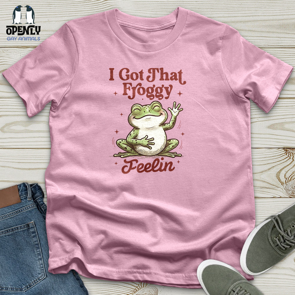 I Got That Froggy Unisex T-Shirt