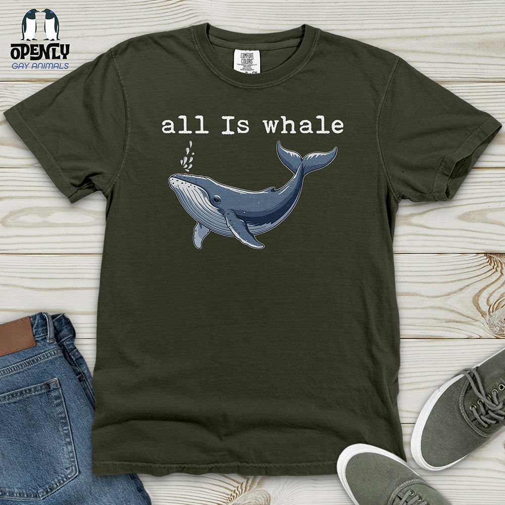 All Is Whale Heavy Cotton Comfort Colors Tee