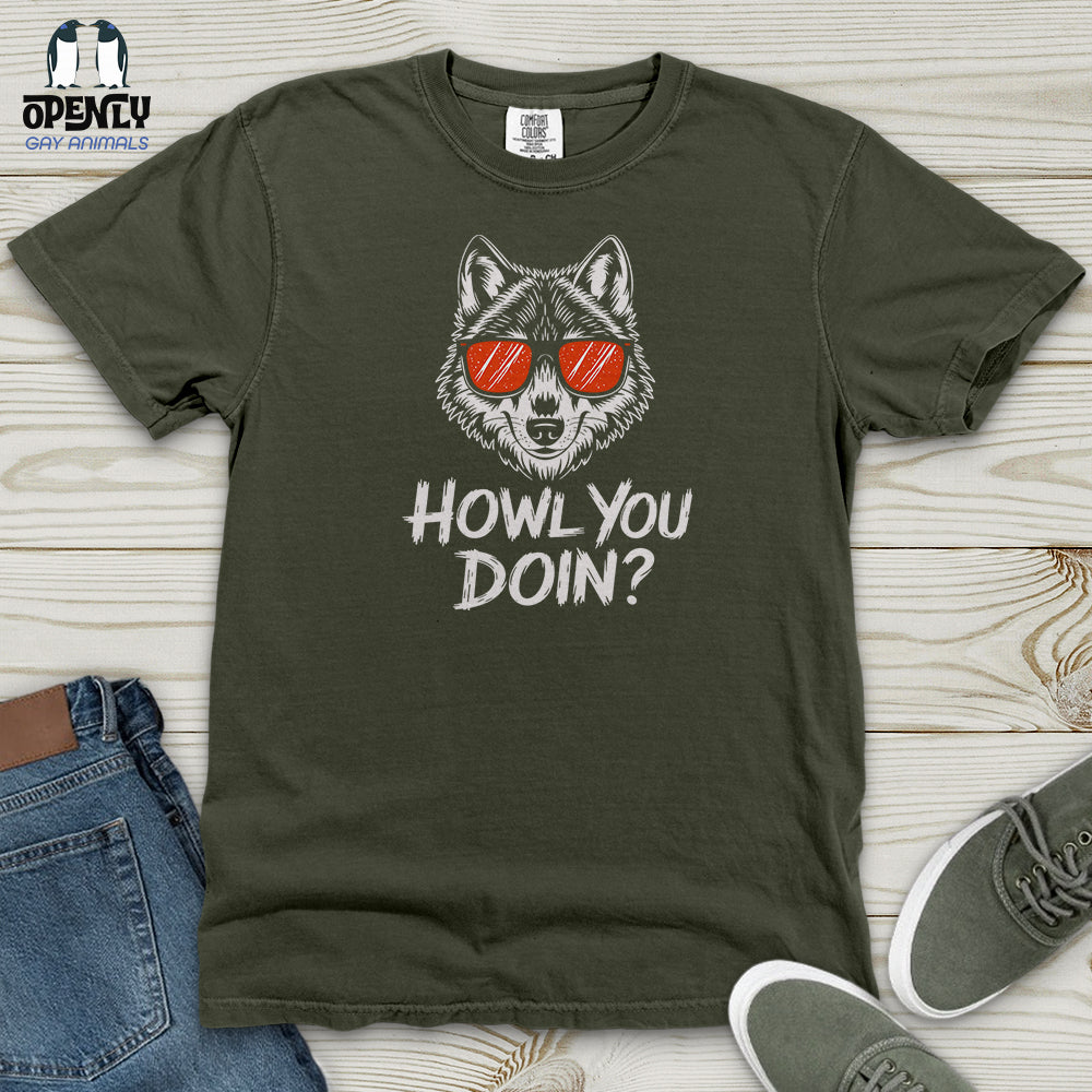 Howl You Doin Heavy Cotton Comfort Colors Tee