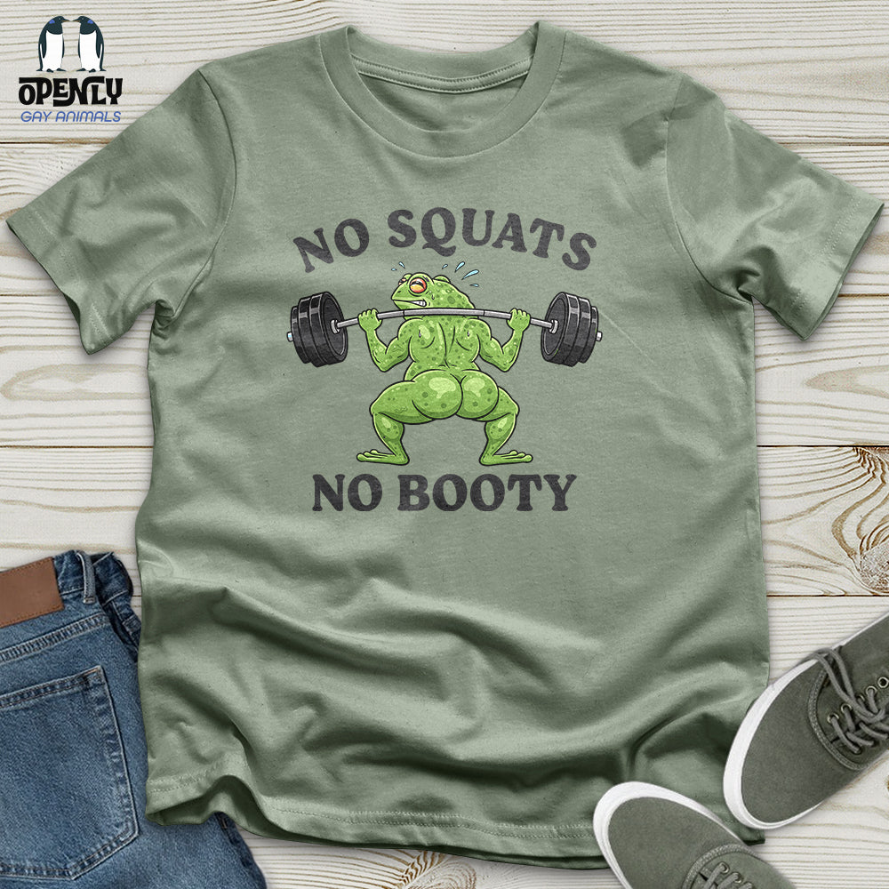 No Squats No Booty Unisex T-Shirt
