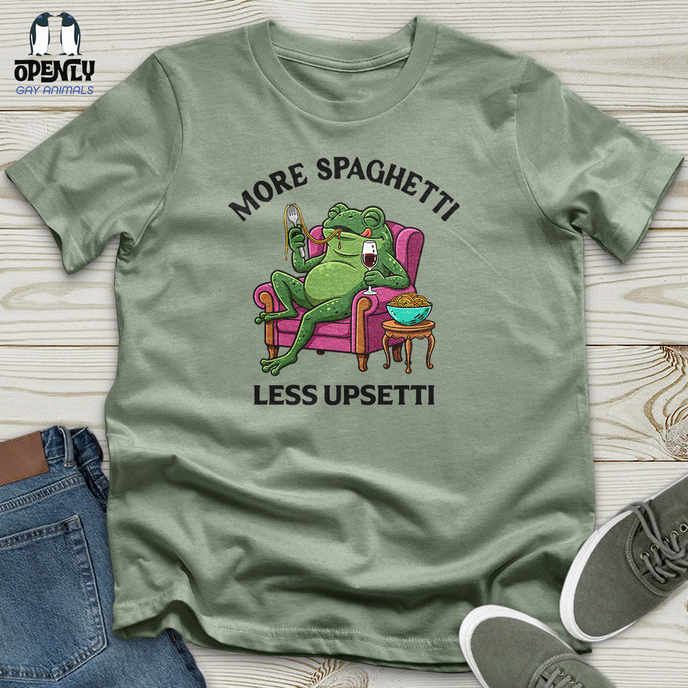 More Spaghetti Less Upsetti 3 Unisex T-Shirt