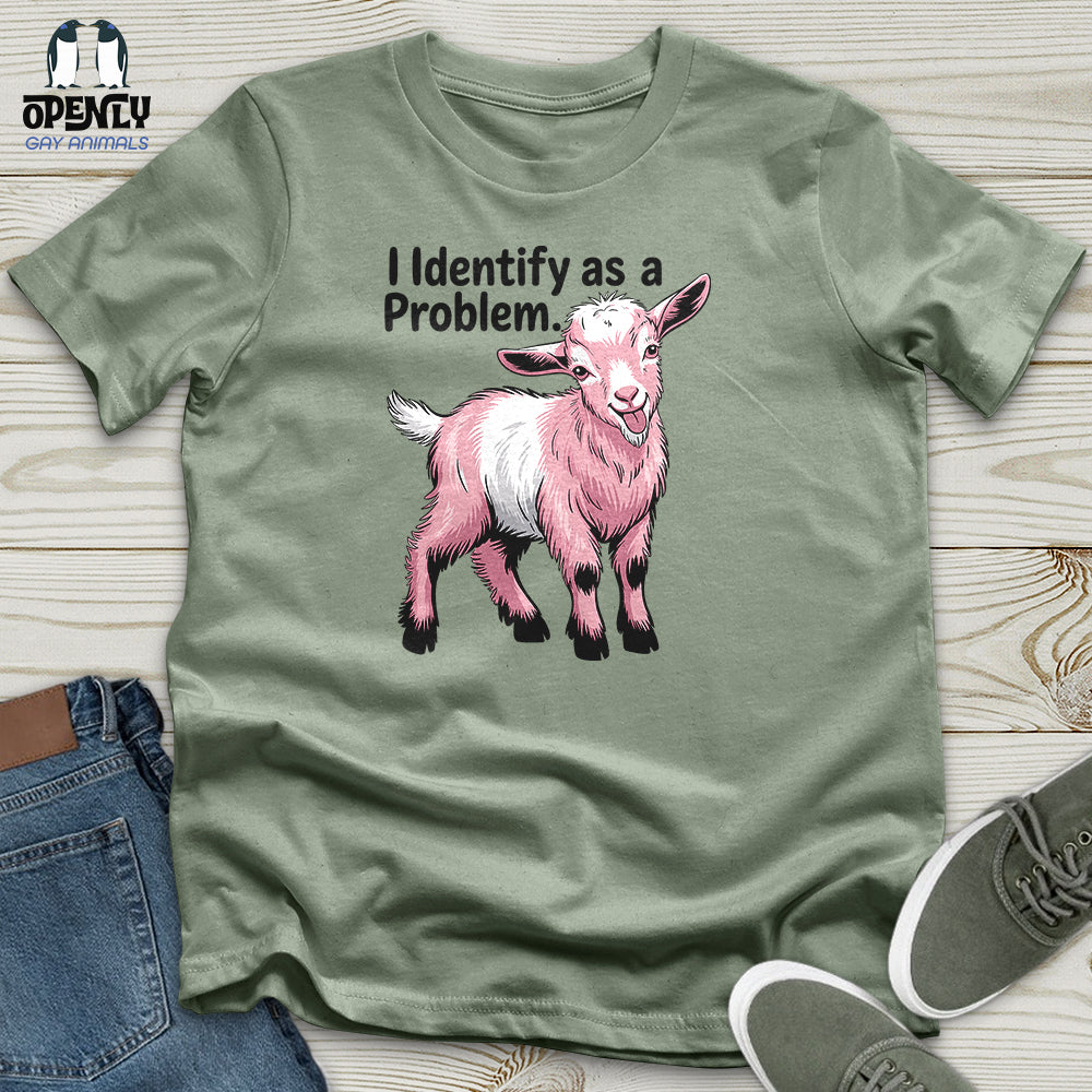 I Identify as a Problem Unisex T-Shirt
