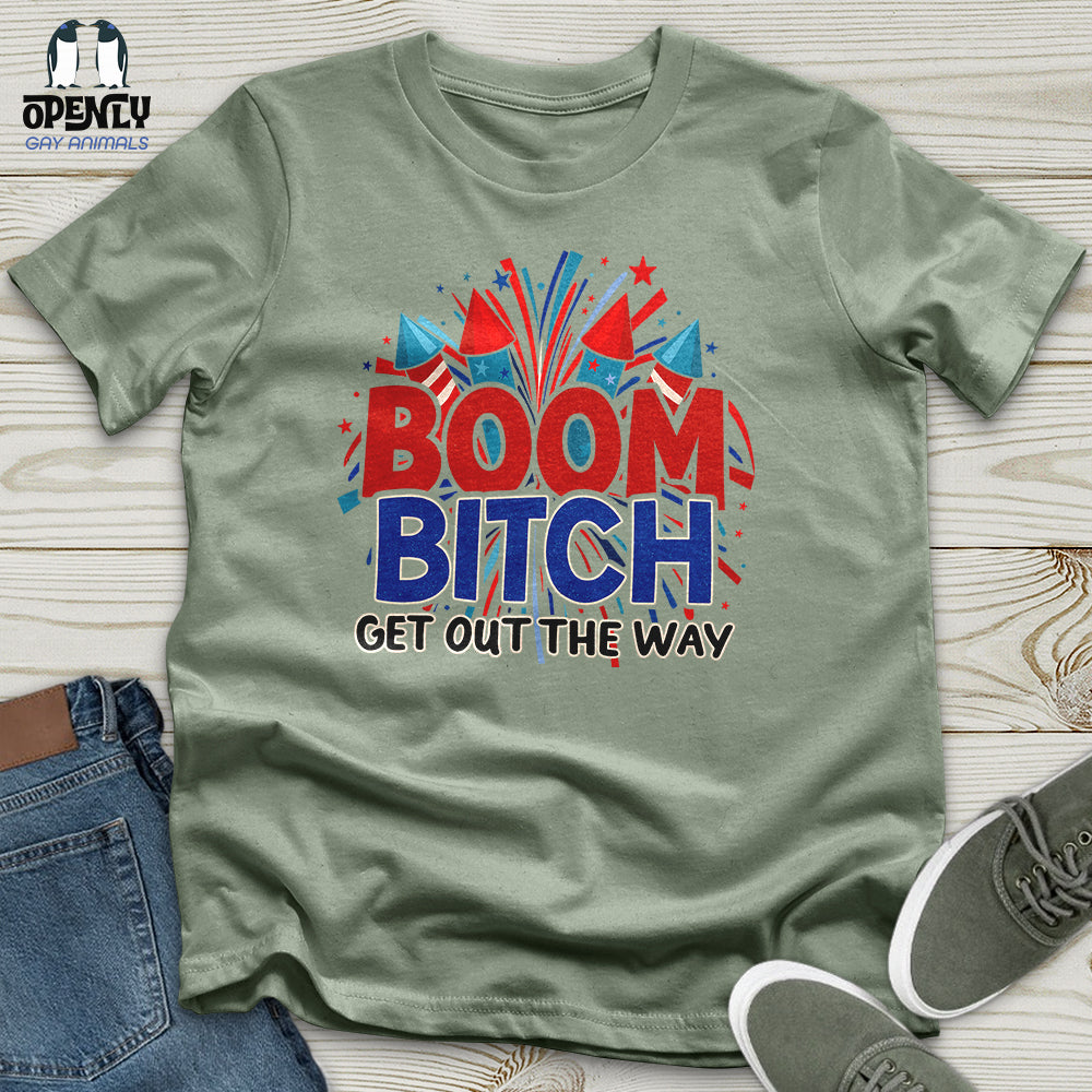 Boom Bitch Unisex T-Shirt
